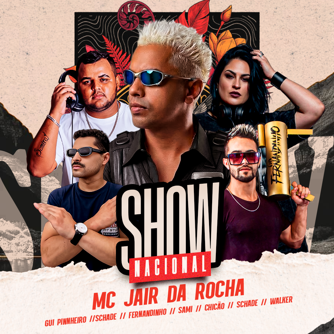 Show Nacional MC Jair da Rocha