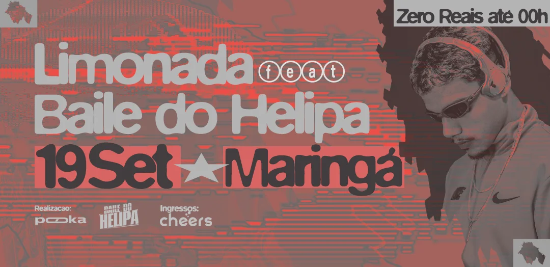 Image for the event: LIMONADA MARINGÁ FEAT BAILE DO HELIPA COM HALC