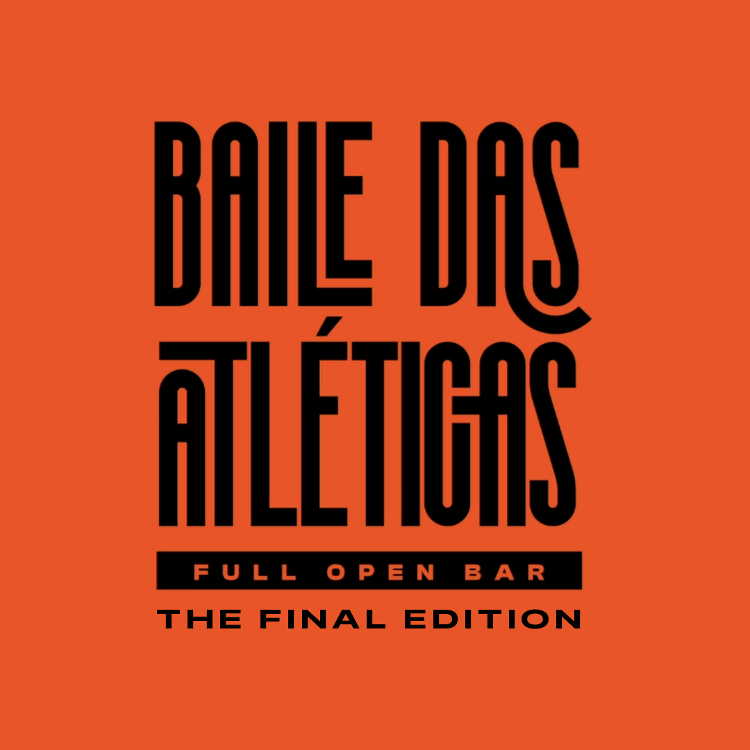 Baile das Atléticas - The Last One