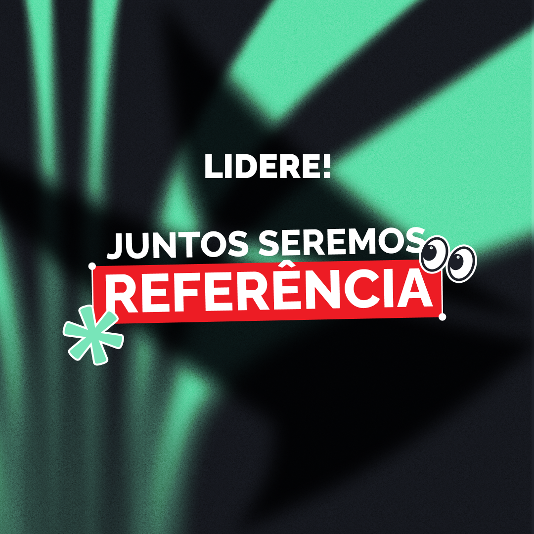 LIDERE 26: Juntos seremos referência!